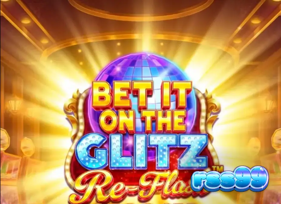 Bet It on the Glitz Re-Flash سلاٹ کا نیون اور پرتعیش انٹرفیس